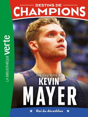 cover image of Une biographie de Kevin Mayer